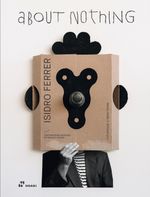 Isidro Ferrer. About Nothing Cover des Buches Isidro Ferrer. About Nothing (ISBN: 9788419220295)