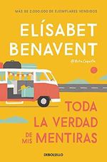 Toda la verdad de mis mentiras (Best Seller) Cover des Buches Toda la verdad de mis mentiras (Best Seller) (ISBN: 9788466349864)