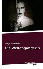 Die Weltengängerin Cover des Buches Die Weltengängerin (ISBN: 9788490154465)