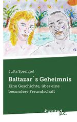Baltazar´s Geheimnis Cover des Buches Baltazar´s Geheimnis (ISBN: 9788490392423)