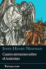 CUATRO SERMONES SOBRE ANTICRISTO: La idea patrística del Anticristo en cuatro sermones (Religión) Cover des Buches CUATRO SERMONES SOBRE ANTICRISTO: La idea patrística del Anticristo en cuatro sermones (Religión) (ISBN: 9788493804015)