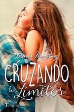 Cruzando Los Límites (Titania fresh) (Spanish Edition) Cover des Buches Cruzando Los Límites (Titania fresh) (Spanish Edition) (ISBN: 9788499448732)