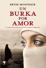 Un burka por amor (Spanish Edition) Cover des Buches Un burka por amor (Spanish Edition) (ISBN: 9788499983462)