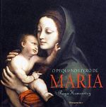 O Pequeno Livro de Maria Cover des Buches O Pequeno Livro de Maria (ISBN: 9788531514654)
