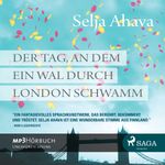 Der Tag, an dem ein Wal durch London schwamm Cover des Buches Der Tag, an dem ein Wal durch London schwamm (ISBN: 9788711322437)