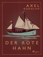 Der rote Hahn Cover des Buches Der rote Hahn (ISBN: 9788711445082)