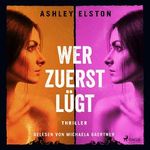 Wer zuerst lügt Cover des Buches Wer zuerst lügt (ISBN: 9788727079660)