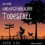 Ein ganz (un)gewöhnlicher Todesfall Cover des Buches Ein ganz (un)gewöhnlicher Todesfall (ISBN: 9788728572764)