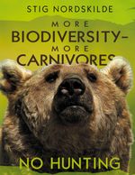 More biodiversity - More carnivores - No hunting Cover des Buches More biodiversity - More carnivores - No hunting (ISBN: 9788743019558)