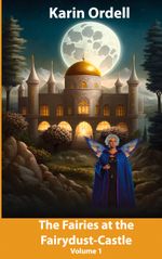The Fairies at the Fairydust-Castle Cover des Buches The Fairies at the Fairydust-Castle (ISBN: 9788743045755)
