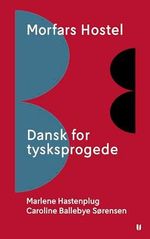 Morfars Hostel – Dansk for tysksprogede Cover des Buches Morfars Hostel – Dansk for tysksprogede (ISBN: 9788793890534)
