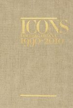 Dolce & Gabbana Icons: 1990-2010 Cover des Buches Dolce & Gabbana Icons: 1990-2010 (ISBN: 9788837079642)