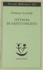 Ottavio di Saint-Vincent (Piccola biblioteca Adelphi) Cover des Buches Ottavio di Saint-Vincent (Piccola biblioteca Adelphi) (ISBN: 9788845915697)