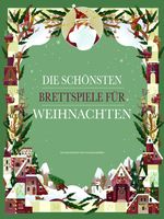 Die schönsten Brettspiele für Weihnachten Cover des Buches Die schönsten Brettspiele für Weihnachten (ISBN: 9788863124422)