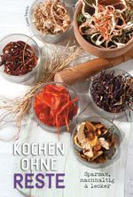 Kochen ohne Reste Cover des Buches Kochen ohne Reste (ISBN: 9788863124620)
