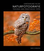 Einführung in die Naturfotografie Cover des Buches Einführung in die Naturfotografie (ISBN: 9788863125498)