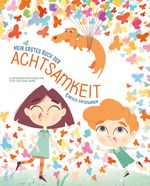 Mein erstes Buch der Achtsamkeit Cover des Buches Mein erstes Buch der Achtsamkeit (ISBN: 9788863125641)