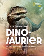 Das ultimative Buch der Dinosaurier. Die umfassendste Enzyklopädie aller Zeiten Cover des Buches Das ultimative Buch der Dinosaurier. Die umfassendste Enzyklopädie aller Zeiten (ISBN: 9788863126259)