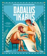 Dädalus und Ikarus (Kleine Bibliothek der griechischen Mythen) Cover des Buches Dädalus und Ikarus (Kleine Bibliothek der griechischen Mythen) (ISBN: 9788863126457)