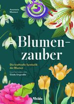 Blumen-Zauber Cover des Buches Blumen-Zauber (ISBN: 9788863127027)