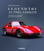 Legendäre Autoklassiker Cover des Buches Legendäre Autoklassiker (ISBN: 9788863127041)