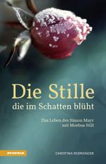 Die Stille, die im Schatten blüht Cover des Buches Die Stille, die im Schatten blüht (ISBN: 9788868392963)
