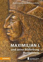 Maximilian I. und seine Bilderburg Runkelstein (Runkelsteiner Schriften zur Kulturgeschichte) Cover des Buches Maximilian I. und seine Bilderburg Runkelstein (Runkelsteiner Schriften zur Kulturgeschichte) (ISBN: 9788868394264)