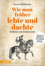 Wie man früher lebte und dachte Cover des Buches Wie man früher lebte und dachte (ISBN: 9788868397111)