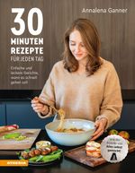 30-Minuten-Rezepte für jeden Tag Cover des Buches 30-Minuten-Rezepte für jeden Tag (ISBN: 9788868397807)