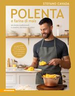 Polenta e farina di mais Cover des Buches Polenta e farina di mais (ISBN: 9788868398071)
