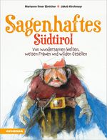 Sagenhaftes Südtirol Cover des Buches Sagenhaftes Südtirol (ISBN: 9788868398545)