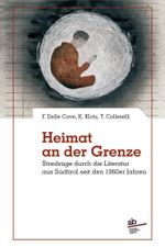 Heimat an der Grenze Cover des Buches Heimat an der Grenze (ISBN: 9788872234174)