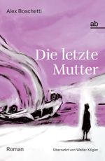 Die letzte Mutter Cover des Buches Die letzte Mutter (ISBN: 9788872234297)
