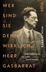 Wer sind Sie denn wirklich, Herr Gasbarra? Cover des Buches Wer sind Sie denn wirklich, Herr Gasbarra? (ISBN: 9788872838730)