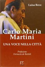 Carlo Maria Martini. Una voce nella città Cover des Buches Carlo Maria Martini. Una voce nella città (ISBN: 9788884771100)