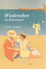 Wiedersehen im Küstenland Cover des Buches Wiedersehen im Küstenland (ISBN: 9788886950343)