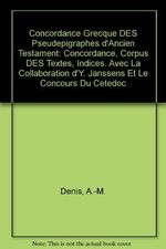 Concordance Grecque Des Pseudepigraphes D'Ancien Testament: Concordance, Corpus Des Textes, Indices Cover des Buches Concordance Grecque Des Pseudepigraphes D'Ancien Testament: Concordance, Corpus Des Textes, Indices (ISBN: 9789004090217)