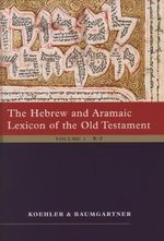 The Hebrew and Aramaic Lexicon of the Old Testament: Unabdriged Edition in 2 Volumes Cover des Buches The Hebrew and Aramaic Lexicon of the Old Testament: Unabdriged Edition in 2 Volumes (ISBN: 9789004124455)