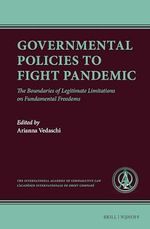 Governmental Policies to Fight Pandemic: The Boundaries of Legitimate Limitations on Fundamental Freedoms (Ius Comparatum, 2) Cover des Buches Governmental Policies to Fight Pandemic: The Boundaries of Legitimate Limitations on Fundamental Freedoms (Ius Comparatum, 2) (ISBN: 9789004708648)