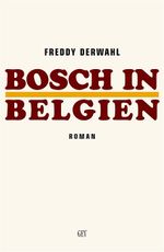 Bosch in Belgien Cover des Buches Bosch in Belgien (ISBN: 9789054332138)