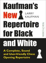 Kaufman's New Repertoire for Black and White Cover des Buches Kaufman's New Repertoire for Black and White (ISBN: 9789056918620)