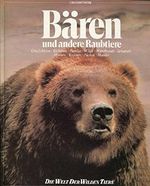 Bären und andere Raubtiere Cover des Buches Bären und andere Raubtiere (ISBN: 9789061824459)