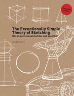 The Exceptionally Simple Theory of Sketching Extended Edition Cover des Buches The Exceptionally Simple Theory of Sketching Extended Edition (ISBN: 9789063696405)