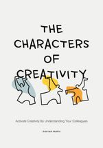 The Characters of Creativity Cover des Buches The Characters of Creativity (ISBN: 9789063696696)