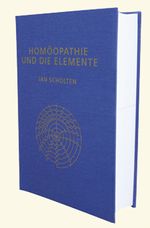 Homöopathie und die Elemente Cover des Buches Homöopathie und die Elemente (ISBN: 9789074817073)