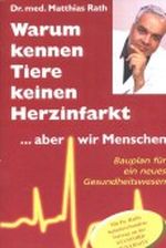 Warum kennen Tiere keinen Herzinfarkt, aber wir Menschen Cover des Buches Warum kennen Tiere keinen Herzinfarkt, aber wir Menschen (ISBN: 9789076332543)