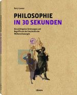 Philosophie in 30 Sekunden Cover des Buches Philosophie in 30 Sekunden (ISBN: 9789089983978)