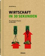 Wirtschaft in 30 Sekunden: Die goldenen Regeln der Ökonomie Cover des Buches Wirtschaft in 30 Sekunden: Die goldenen Regeln der Ökonomie (ISBN: 9789089987204)