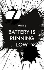 Battery is running low Cover des Buches Battery is running low (ISBN: 9789176997956)