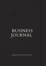 Business Journal: Essential for Innovation Cover des Buches Business Journal: Essential for Innovation (ISBN: 9789180574518)